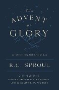Cover-Bild zum Titel 'The Advent of Glory' von 'R C Sproul'