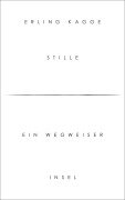 Cover-Bild zum Titel 'Stille' von 'Erling Kagge'