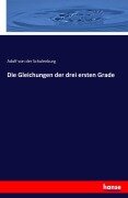 Cover-Bild zum Titel 'Die Gleichungen der drei ersten Grade' von 'Adolf Von Der Schulenburg'