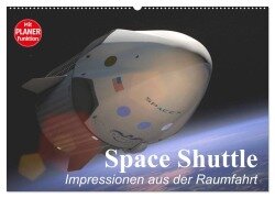 Space Shuttle. Impressionen aus der Raumfahrt (Wandkalender 2025 DIN A2 quer), CALVENDO Monatskalender - Elisabeth Stanzer