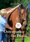 Osteopathie für Pferde - Irina Keller, Beatrix Schulte Wien