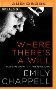Where There's a Will: Hope, Grief and Endurance in a Cycle Race Across a Continent - Emily Chappell