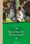 Sprechen Sie Tirolerisch - Martin Reiter