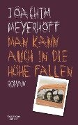 Cover-Bild zum Titel 'Man kann auch in die Höhe fallen' von 'Joachim Meyerhoff'