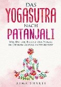 Cover-Bild zum Titel 'Das Yogasutra nach Patanjali' von 'Atma Shakti'
