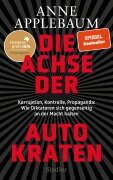 Cover-Bild zum Titel 'Die Achse der Autokraten' von 'Anne Applebaum'