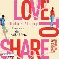 Love to share ¿ Liebe ist die halbe Miete - Beth O'Leary