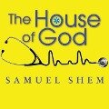 The House of God Lib/E - Samuel Shem, M. D.