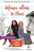 XXL-Leseprobe: Mama allein zu Haus - Barbara Becker, Christiane Soyke