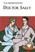 Cover-Bild zum Titel 'Doctor Sally' von 'P. G. Wodehouse'