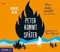 Peter kommt später. Frau Huber ermittelt. Der dritte Fall - Thomas Raab