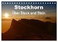 Stockhorn ¿ Über Stock und Stein (Tischkalender 2024 DIN A5 quer), CALVENDO Monatskalender - Susan Michel CH