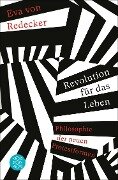 Revolution für das Leben - Eva von Redecker