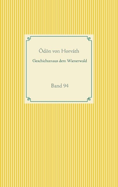 Geschichten aus dem Wienerwald - Ödön Von Horváth