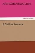 A Sicilian Romance - Ann Ward Radcliffe