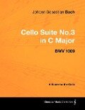 Johann Sebastian Bach - Cello Suite No.3 in C Major - Bwv 1009 - A Score for the Cello - Johann Sebastian Bach