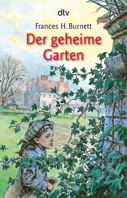 Der geheime Garten - Frances Hodgson Burnett