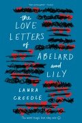 Cover-Bild zum Titel 'The Love Letters of Abelard and Lily' von 'Laura Creedle'