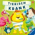 Tierisch krank - lustiges Vorlesebuch ab 2 Jahren - Kathrin Lena Orso, Jens Ohrenblicker