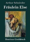 Fräulein Else (Großdruck) - Arthur Schnitzler