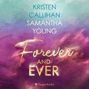 Forever and ever (ungekürzt) - Kristen Callihan, Samantha Young