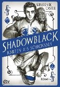Shadowblack - Karten des Schicksals - Sebastien de Castell