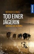 Tod einer Jägerin - Werner Schmitz