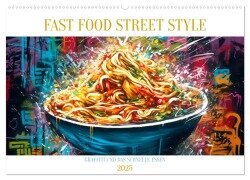 FAST FOOD STREET STYLE (Wandkalender 2025 DIN A2 quer), CALVENDO Monatskalender - Tim Alberts