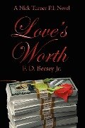 Love's Worth - F. D. Bersey Jr.