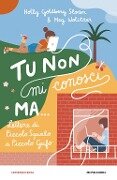 Cover-Bild zum Titel 'Tu non mi conosci, ma... Lettere di Piccolo Squalo a Piccolo Gufo' von 'Holly Goldberg Sloan, Meg Wolitzer'