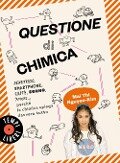 Cover-Bild zum Titel 'Questione di chimica. Dentrificio, smartphone, caffè, sonno, amore... perché la chimica spiega davvero tutto' von 'Mai Thi Nguyen-Kim'