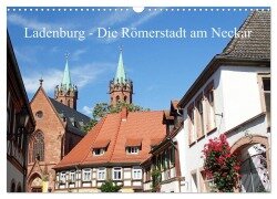 Ladenburg - Die Römerstadt am Neckar (Wandkalender 2025 DIN A3 quer), CALVENDO Monatskalender - Ilona Andersen