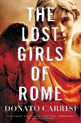 The Lost Girls of Rome - Donato Carrisi