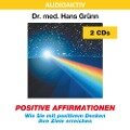 Positive Affirmationen. 2 CDs - Hans Grünn