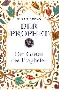 Der Prophet - Der Garten des Propheten - Khalil Gibran