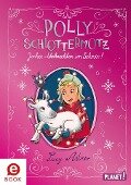 Polly Schlottermotz: Juchee - Weihnachten im Schnee! - Lucy Astner