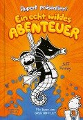 Rupert präsentiert: Ein echt wildes Abenteuer - Jeff Kinney