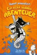 Cover-Bild zum Titel 'Rupert präsentiert: Ein echt wildes Abenteuer' von 'Jeff Kinney'