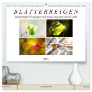 Blätterreigen (hochwertiger Premium Wandkalender 2025 DIN A2 quer), Kunstdruck in Hochglanz - Sabine Löwer
