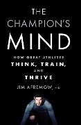 Cover-Bild zum Titel 'The Champion's Mind' von 'Jim Afremow'