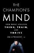 The Champion's Mind - Jim Afremow