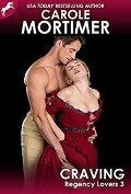 Cover-Bild zum Titel 'Craving (Regency Lovers 3)' von 'Carole Mortimer'
