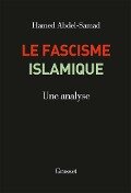 Le fascisme islamique - Hamed Abdel-Samad