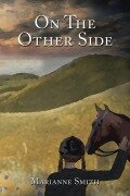 Cover-Bild zum Titel 'On the Other Side' von 'Marianne Smith'