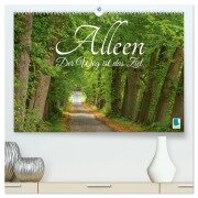 Alleen: Der Weg ist das Ziel (hochwertiger Premium Wandkalender 2026 DIN A2 quer), Kunstdruck in Hochglanz - Calvendo Calvendo