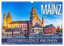 Cover-Bild zum Titel 'Mainz - Gutenbergstadt am Rhein (Wandkalender 2025 DIN A3 quer), CALVENDO Monatskalender' von 'Val Thoermer'
