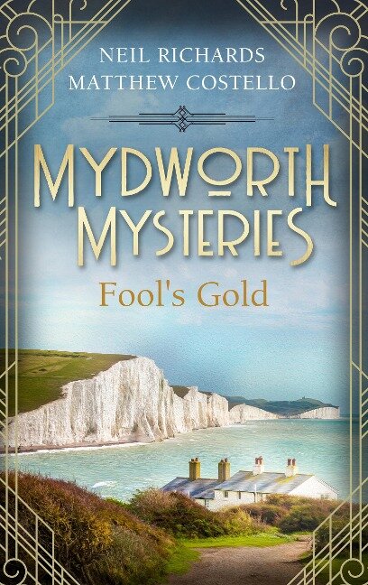 Mydworth Mysteries - Fool's Gold - Matthew Costello, Neil Richards