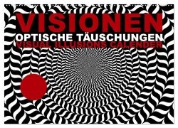 VISIONEN - optische Täuschungen (Wandkalender 2026 DIN A2 quer), CALVENDO Monatskalender - Steckandose Dmr