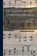 Cover-Bild zum Titel 'La Chauve-souris = Die Fledermaus: Opérette En 3 Actes' von 'Johann Strauss'