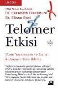 Telomer Etkisi - Elissa Epel, Elizabeth Blackburn